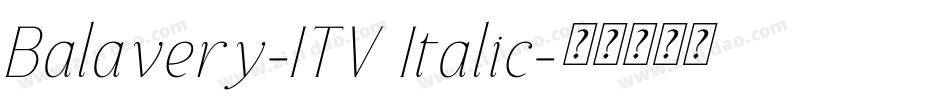 Balavery-ITV Italic字体转换